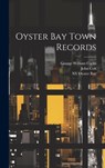 Oyster Bay Town Records - John Cox - 9781019880272