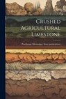 Crushed Agricultural Limestone - Parc Mississippi State Penitentiary - 9781021792235