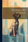 Veterinary Science - Mark Francis - 9781022397248