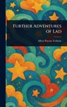 Further Adventures of Lad - Albert Payson Terhune - 9781023061704
