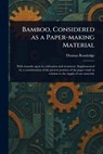 Bamboo, Considered as a Paper-making Material - Thomas Routledge - 9781023388689