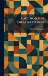 A Method for Creative Design - Adolfo Best-Maugard - 9781025837147