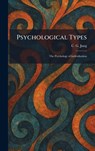 Jung, C: Psychological Types - C. G. Jung - 9781025934136