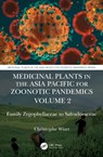 Medicinal Plants in the Asia Pacific for Zoonotic Pandemics, Volume 2 - CHRISTOPHE (UNIVERSITY MALAYSIA SABAH,  Malaysia) Wiart - 9781032009285
