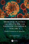 Medicinal Plants in the Asia Pacific for Zoonotic Pandemics, Volume 4 - Christophe (University of Malaysia Wiart - 9781032010342