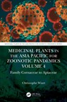 Medicinal Plants in the Asia Pacific for Zoonotic Pandemics, Volume 4 - CHRISTOPHE (UNIVERSITY MALAYSIA SABAH,  Malaysia) Wiart - 9781032018508
