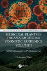 Medicinal Plants in the Asia Pacific for Zoonotic Pandemics, Volume 3 - CHRISTOPHE (UNIVERSITY MALAYSIA SABAH,  Malaysia) Wiart - 9781032018584