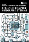 Realizing Complex Integrated Systems - Anthony P. Ambler ; John W. Sheppard - 9781032036601