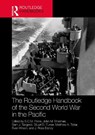 The Routledge Handbook of the Second World War in the Pacific - S.C.M. Paine ; John M. (Naval War College Sheehan ; Sam J. (Naval War College Tangredi - 9781032077185