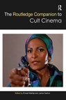 The Routledge Companion to Cult Cinema - ERNEST (UNIVERSITY OF BRITISH COLUMBIA,  Canada) Mathijs ; Jamie Sexton - 9781032084206