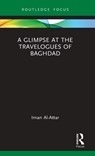 A Glimpse at the Travelogues of Baghdad - Iman Al-Attar - 9781032188102