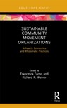 Sustainable Community Movement Organizations - Francesca Forno ; Richard R. Weiner - 9781032237725