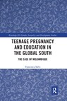 Teenage Pregnancy and Education in the Global South - Francesca Salvi - 9781032241258