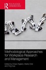 Methodological Approaches for Workplace Research and Management - CHIARA (POLITECNICO DI MILANO,  Italy) Tagliaro ; Marko (Prague University of Economics and Business, Czech Republic) Orel ; Ying (Cornell University, USA) Hua - 9781032256153