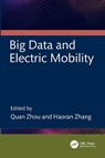 Big Data and Electric Mobility - Haoran Zhang ; Quan Zhou - 9781032299402