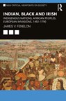 Indian, Black and Irish - James V. (California State University Fenelon - 9781032324487
