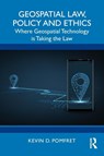 Geospatial Law, Policy and Ethics - Kevin D. Pomfret - 9781032360287