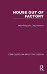 House Out of Factory - John Gloag ; Grey Wornum - 9781032366524