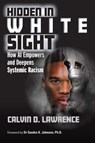 Hidden in White Sight - LAWRENCE,  Calvin - 9781032437644