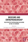 Museums and Entrepreneurship - Eve (University of Kent Kalyva ; Iro (Thessaloniki Museum of Photography Katsaridou ; Pamela (Ecole Superieure d'Art et Design Toulon) Bianchi - 9781032463759