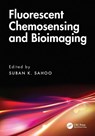 Fluorescent Chemosensing and Bioimaging - Suban (SVNIT K. Sahoo - 9781032553153