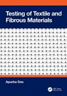 Testing of Textile and Fibrous Materials - Apurba Das - 9781032592237