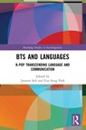 BTS and Languages - Joowon (Columbia University Suh ; Eun Sung (Sogang University Park - 9781032625287