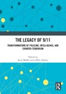 The Legacy of 9/11 - Ryan Shaffer ; Jeffrey Kaplan - 9781032637129