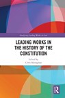 Leading Works in the History of the Constitution - Chris (University of Worcester Monaghan - 9781032658612
