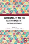 Sustainability and the Fashion Industry - Annick Schramme ; Nathalie Verboven - 9781032659060