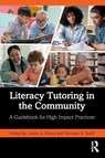 Literacy Tutoring in the Community - Laurie A. (Seidel School of Education) Henry ; Norman A. (Northern Illinois University) Stahl - 9781032686370