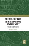 The Rule of Law in International Development - Michael C. Leach - 9781032700731