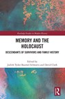 Memory and the Holocaust - Judith Tydor (Bar-Ilan University Baumel-Schwartz ; David Clark - 9781032791227