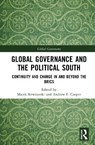 Global Governance and the Political South - Marek Rewizorski ; Andrew F. Cooper - 9781032819402