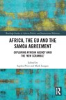 Africa, the EU and the Samoa Agreement - Sophia (Birkbeck College London Price ; Mark (King’s College London Langan - 9781032821788