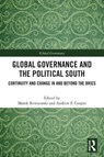 Global Governance and The Political South - Marek Rewizorski ; Andrew F. Cooper - 9781032832630