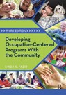 Developing Occupation-Centered Programs With the Community - Linda Fazio - 9781032953502