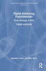 Digital Marketing Fundamentals - Marjolein Visser ; Mike Berry - 9781032964690