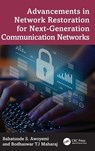 Advancements in Network Restoration for Next-Generation Communication Networks - Babatunde (University of Pretoria S. Awoyemi ; Bodhaswar TJ (University of Pretoria Maharaj - 9781032997117