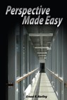 Perspective Made Easy - Ernest R Norling - 9781034663898