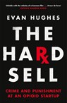 The Hard Sell - Evan Hughes - 9781035009701
