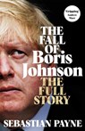 The Fall of Boris Johnson - Sebastian Payne - 9781035016648