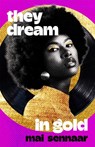 They Dream In Gold - Diabou Mai Sennaar - 9781035033706