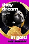 They Dream In Gold - Diabou Mai Sennaar - 9781035033737