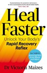 Heal Faster - Victoria Maizes - 9781035035007