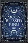 The Moon Blessed King - Lindsey Byrd - 9781035046980