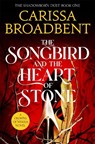 The Songbird and the Heart of Stone - Carissa Broadbent - 9781035050734