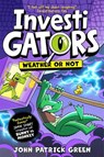 InvestiGators: Weather or Not - John Patrick Green - 9781035068180