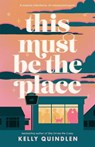 This Must Be the Place - Kelly Quindlen - 9781035069088