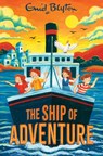 The Ship of Adventure - Enid Blyton - 9781035075577
